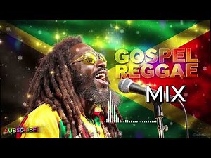 Gospel Reggae Mix 2026 . 1Hour Plus POWERLFUL Reggae SONGS CARIBBEAN Jamaica Caribbean