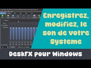 Améliorez la Qualité Sonore sur PC avec DeskFX : Guide Complet et Astuces !