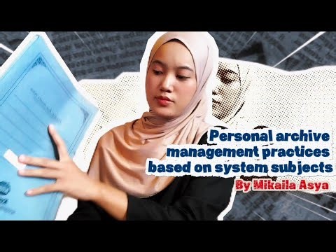 Personal Archive Management Practice | Archival | Mikaila Asya_24091377130