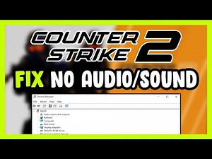 How to FIX CS2 No Audio/Sound Not Working
