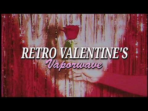 RETRO VALENTINE SPECIAL // 80s 90s Vaporwave VHS Nostalgia Mix