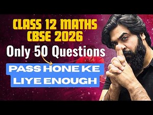 These 50 Questions Can Get You PASSING Marks | Class 12 Maths Board Exam 2026