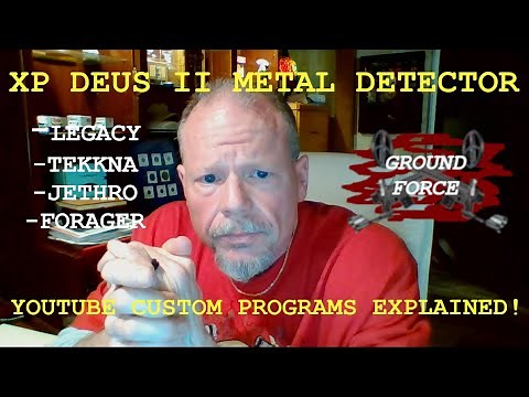 XP Deus II Metal Detector Custom programs Legacy Tekkna Jethro Forager SETTINGS ANALYZED, EXPLAINED!