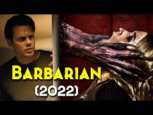 Barbarian (2022) Explained In Hindi | 2022 Ki Best Proper Horror Movie | 7.5/10 Imdb & 100 % Ratings