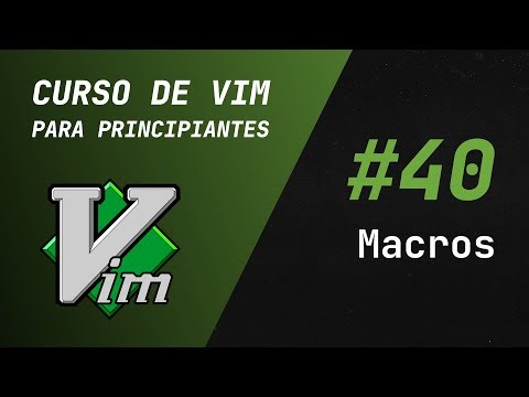 Vim and Neovim Course - #40 Macros