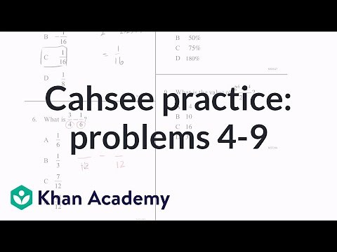 CAHSEE practice: Problems 4-9 | CAHSEE | Khan Academy
