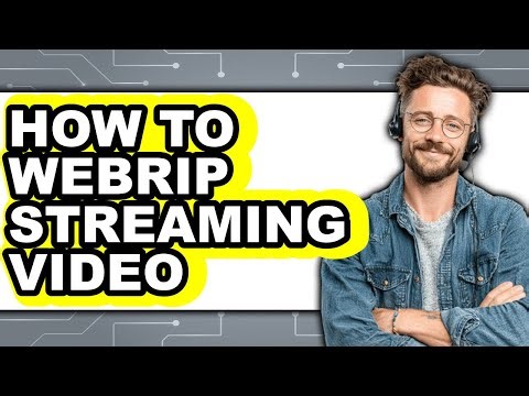 How to Webrip Streaming Video - Step by Step