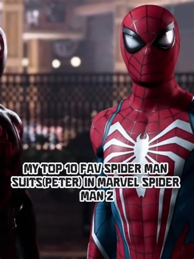 My top 10 fav suits in Marvels Spider Man 2