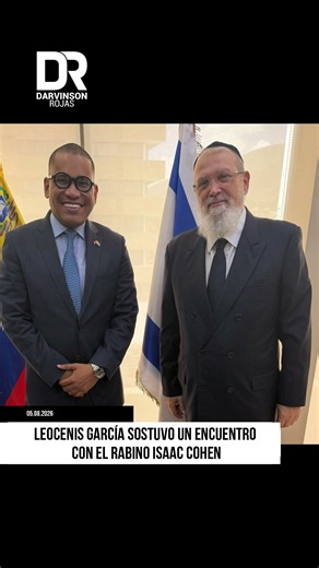Leocenis García agradeció al rabino Isaac Cohen el respaldo de Israel a Venezuela