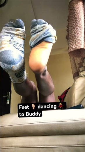 Feet 👣 dancing to Buddy💃🦶🏼