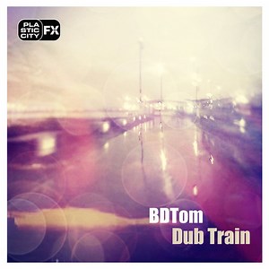 BDTom - Dub Train