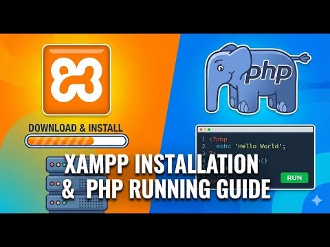 XAMPP Installation & php introduction