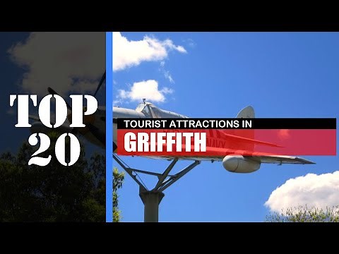 TOP 20 GRIFFITH (NSW) Attractions (Things to Do & See)
