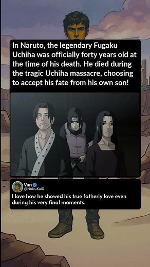 In Naruto, the legendary Fugaku Uchiha was officially forty years old at the time of his death He d