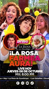 ¡Hoy se FARMEA AURA! 😎✨ No te pierdas el live de #LaRosaDeGuadalupe