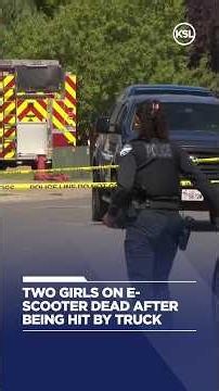 Two girls on e-scooter are dead after being hit by truck