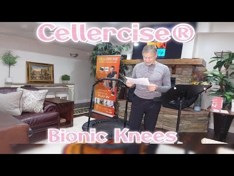 Bionic Knees - Cellercise®