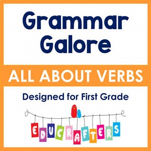 Verbs First Grade Grammar Galore