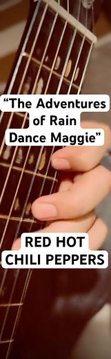 “The Adventures of Rain Dance Maggie” - Red Hot Chili Peppers