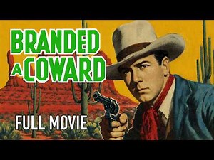 Branded a Coward (1935) | Full B-Western Movie | Johnny Mack Brown