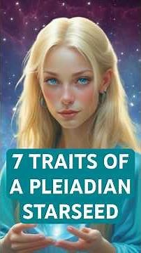 Are YOU a Pleiadian Starseed? 🌌