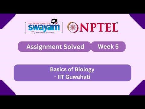 Basics of Biology Week 5 | NPTEL ANSWERS 2026 #nptel2026 #myswayam #nptel #nptelexam