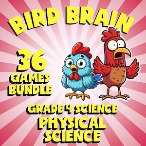 36 BIRD BRAIN Science Games - Physical Science - Grade 4 Review Activity