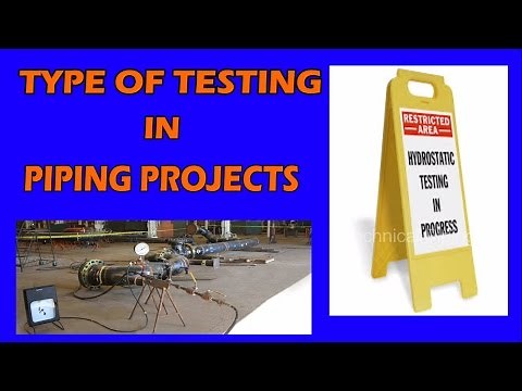 Types of Testing in Piping projects