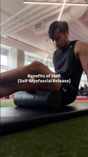 Benefits of SMR (Self-Myofascial Release)