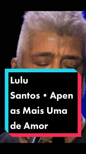 Apenas Mais Uma de Amor: A Canção de Lulu Santos