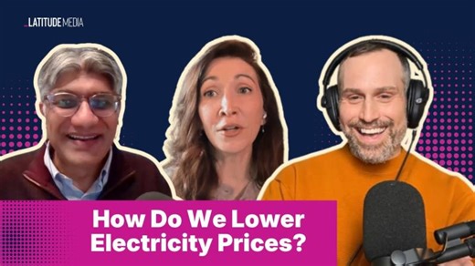 How Do We Lower Electricity Prices? | Latitude Media