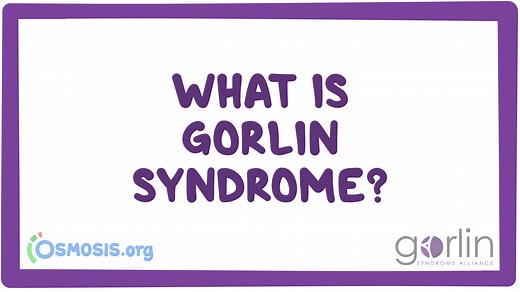 Gorlin syndrome (Gorlin Syndrome Alliance): Video, Causes, & Meaning | Osmosis
