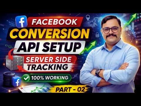 How to Set Up Facebook Pixel & Meta Conversion API | Facebook CAPI Setup Server-Side 2026 Part 02
