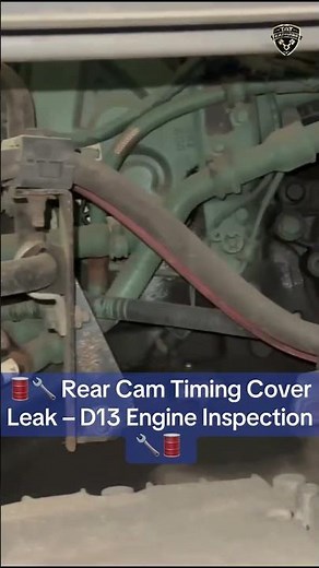 🛢️🔧 Rear Cam Timing Cover Leak – D13 Engine Inspection 🔧🛢️