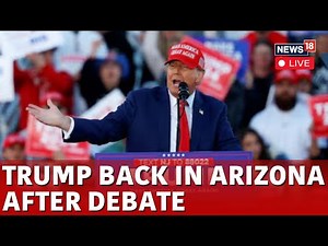 Trump Live | Trump Rally In Tucson Arizona | Trump Speech Live | Trump News Live | US News | N18G