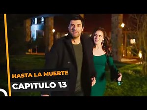 Hasta La Muerte 13 Capítulo