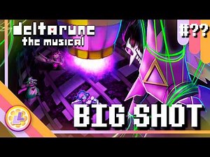 BIG SHOT with Lyrics | Deltarune the Musical?