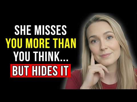 She Misses You More Than You Think… But Hides It | Female Psychology