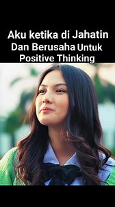 1.1K views · 16K reactions | Aku Ketika Di Jahati Orang Dan Berusaha Untuk Tetap Positive Thinking  #jangkauanluas #sorotan #pengikut #monetisasi #reels #fbpro #alurfilm #Hiburan #motivasi #fyp #viral #kreatorpemula | Indah AuLia | Facebook