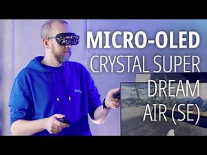 Ringless controllers, eye-tracking, SLAM and more: Micro-OLED update — Crystal Super, Dream Air (SE)