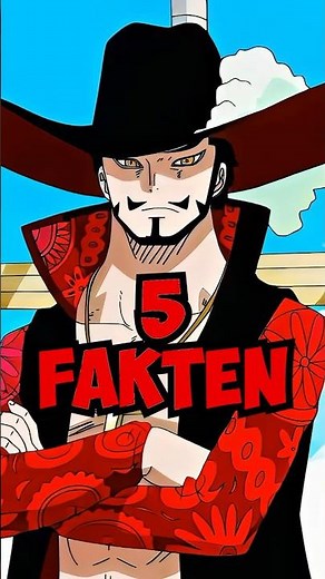 5 FAKTEN über MIHAWK - One Piece Fakten