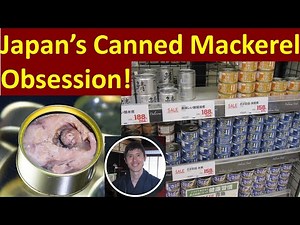 Japan's Superfood Secret: Why Canned Mackerel Always Flies Off Shelves