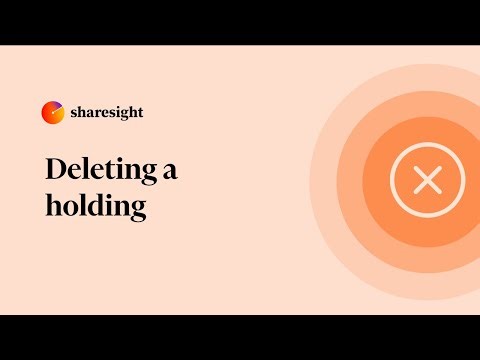 Deleting a holding
