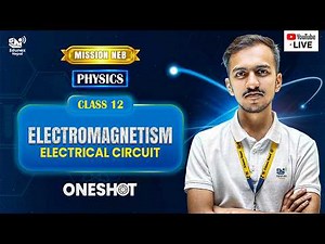 Electromagnetism - Electrical Circuit Oneshot | Mission NEB 2083 Class 12