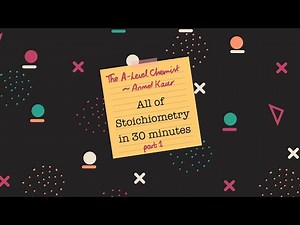 A level Chemistry - Atoms, Molecules & Stoichiometry (PART 1)