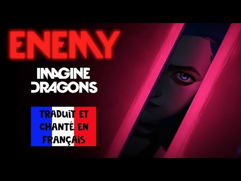 Imagine Dragons & J.I.D - Enemy (Arcane League of Legends) traduction en francais