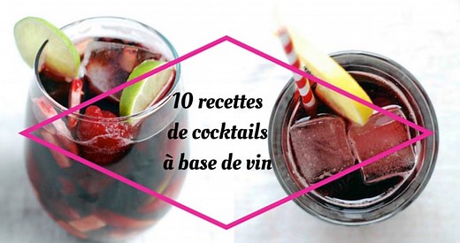 10 recettes de cocktails à base de vin
