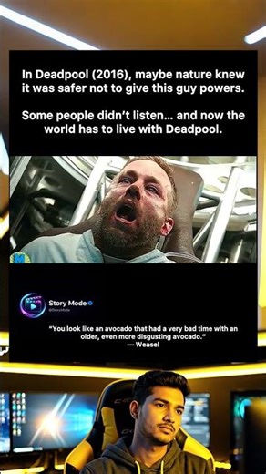 In Deadpool (2016), maybe nature knew it was safer not to give this guy powers. Some