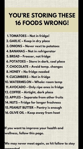 16 Foods You May Be Storing the Wrong Way (Food Storage Tips #safefood #fixfood #foodwise #foodwaste