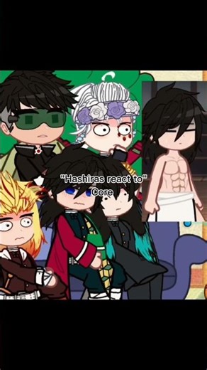 "Hashiras react to" core. #demonslayer #fyp #gacha
